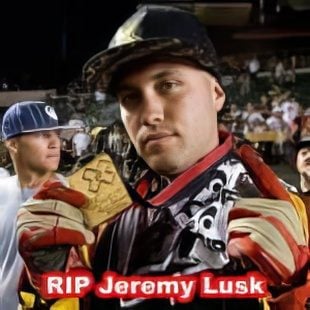 RIP Jeremy Lusk